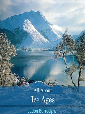cover image of All About Ice Ages